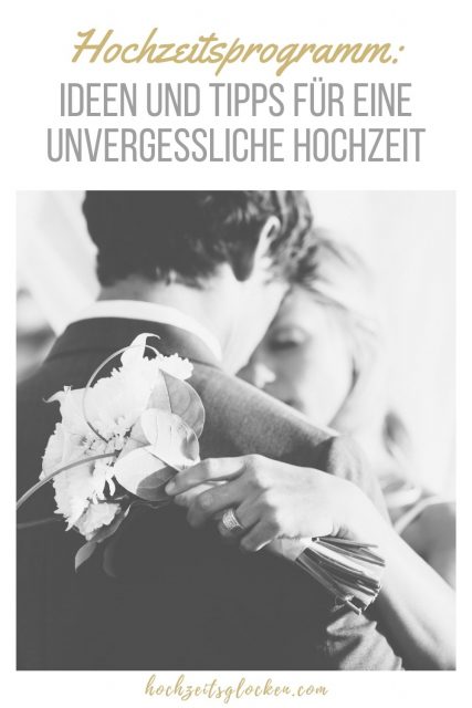 Hochzeitsprogramm Ideen und Tipps für eine unvergessliche Hochzeit