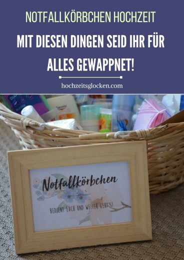 Notfallkörbchen Hochzeit Mit diesen Dingen seid ihr für alles